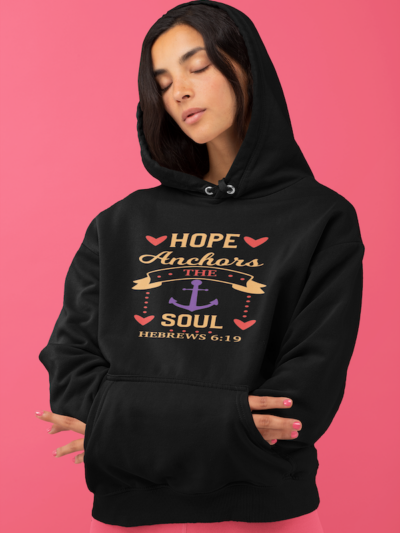 Hope anchors the soul model black hoodie