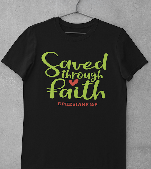 Saved Through Faith