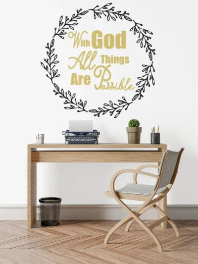 With God All Things Are Possible Wall Vinyl Decal