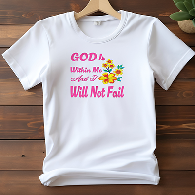 a white shirt with pink text on it that is embroidered with the words, God in me and I will not fail