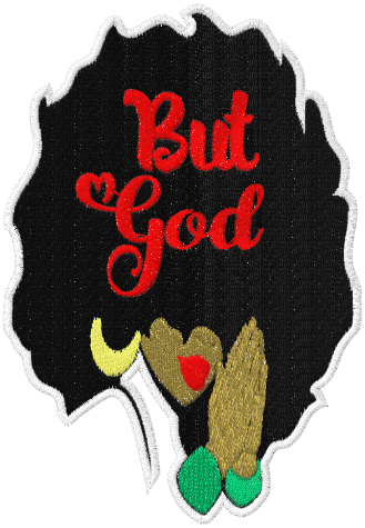 But God Embroidered Patch