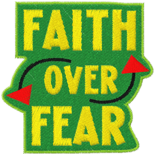 Faith over fear embroidered patch