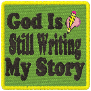 Embroidery Patches - God is still writing my story patch