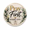 Pray First Worry Less