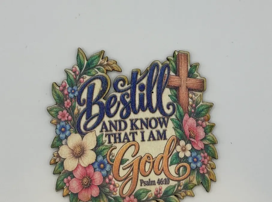Be Still and Know Magnet