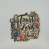 Trust In The Lord Lean Not